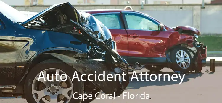 Auto Accident Attorney Cape Coral - Florida