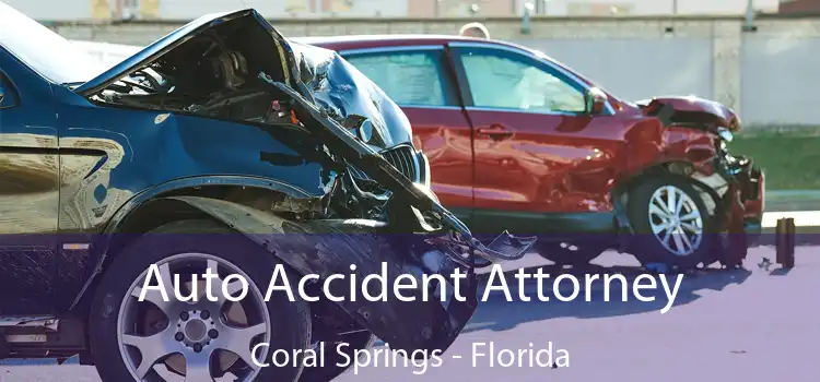 Auto Accident Attorney Coral Springs - Florida