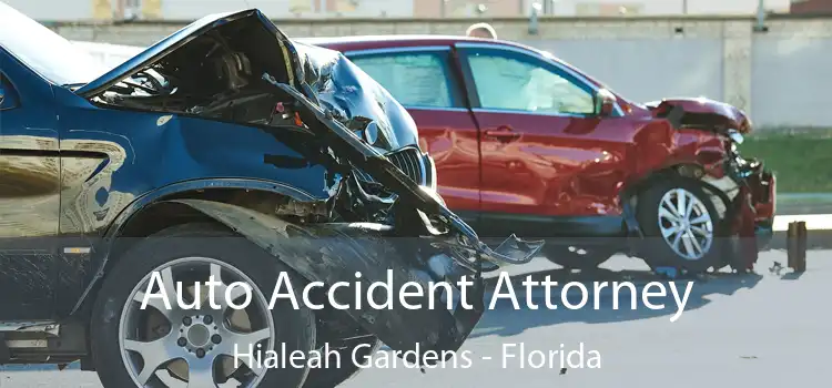 Auto Accident Attorney Hialeah Gardens - Florida