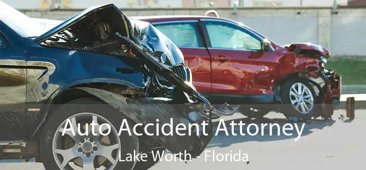 Auto Accident Attorney Lake Worth - Florida