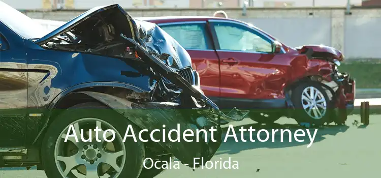 Auto Accident Attorney Ocala - Florida