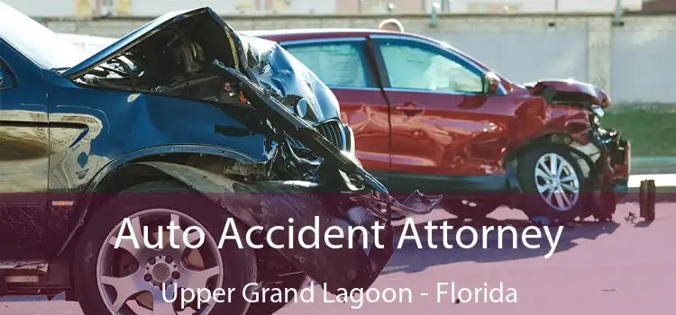 Auto Accident Attorney Upper Grand Lagoon - Florida