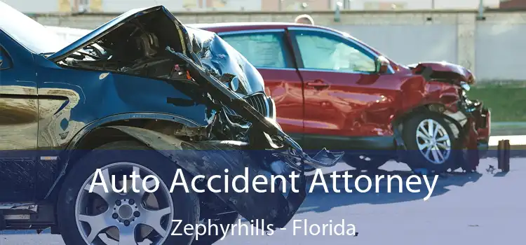 Auto Accident Attorney Zephyrhills - Florida