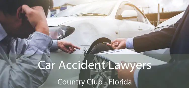 Car Accident Lawyers Country Club - Florida