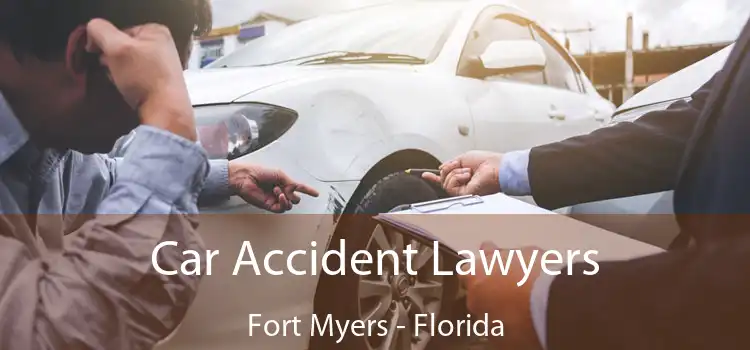 Car Accident Lawyers Fort Myers - Florida