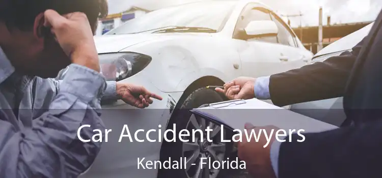 Car Accident Lawyers Kendall - Florida