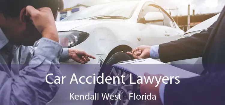 Car Accident Lawyers Kendall West - Florida