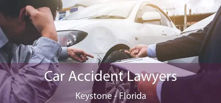 Car Accident Lawyers Keystone - Florida