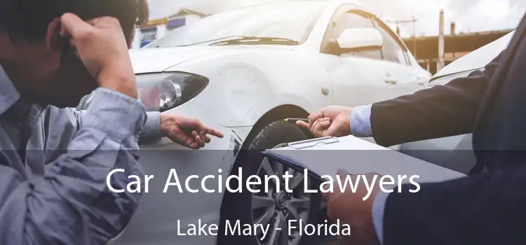 Car Accident Lawyers Lake Mary - Florida