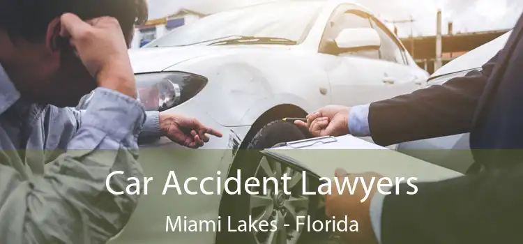 Car Accident Lawyers Miami Lakes - Florida