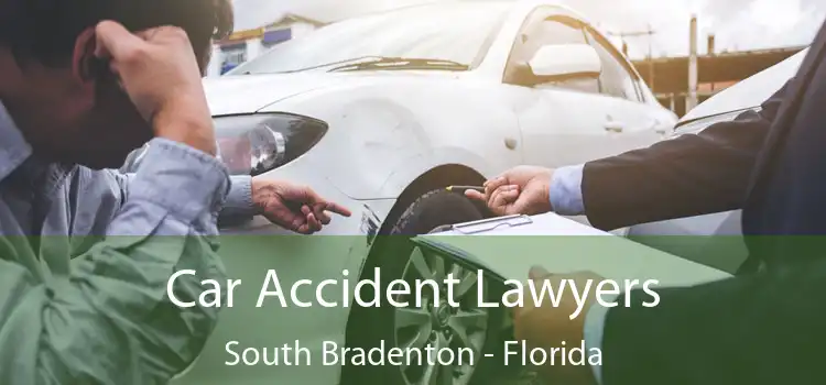 Car Accident Lawyers South Bradenton - Florida