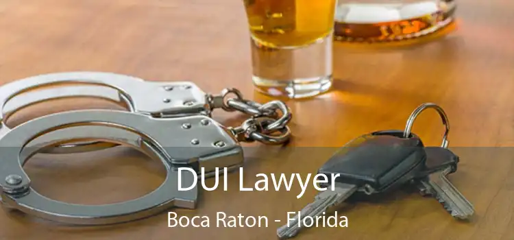 DUI Lawyer Boca Raton - Florida