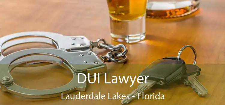 DUI Lawyer Lauderdale Lakes - Florida