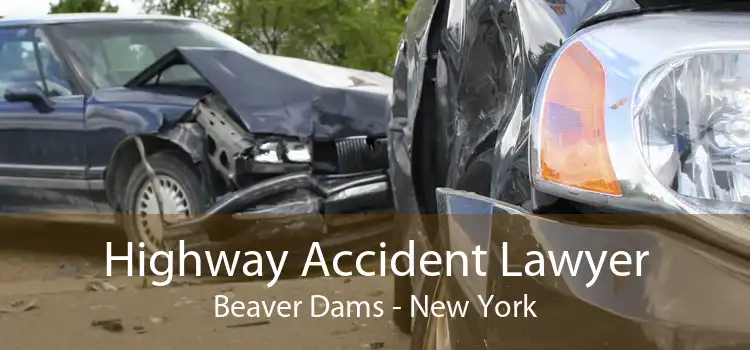 Highway Accident Lawyer Beaver Dams - New York
