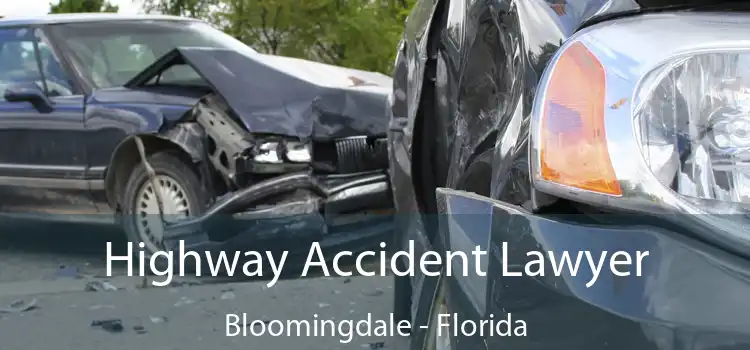 Highway Accident Lawyer Bloomingdale - Florida