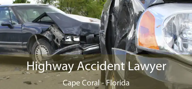 Highway Accident Lawyer Cape Coral - Florida