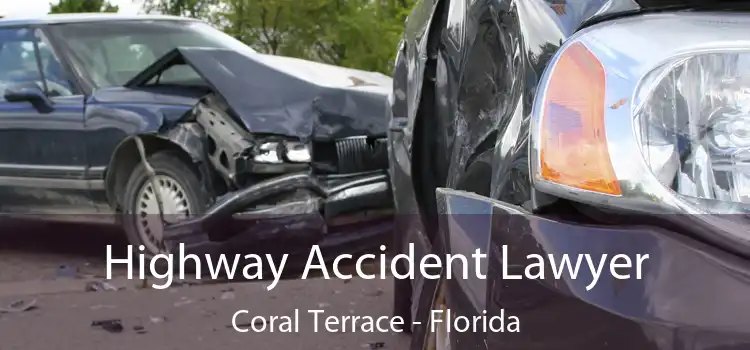 Highway Accident Lawyer Coral Terrace - Florida