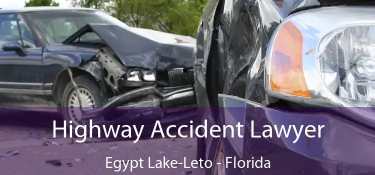 Highway Accident Lawyer Egypt Lake-Leto - Florida