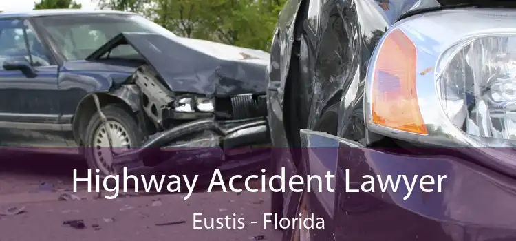 Highway Accident Lawyer Eustis - Florida