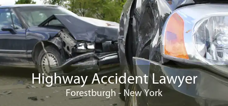 Highway Accident Lawyer Forestburgh - New York