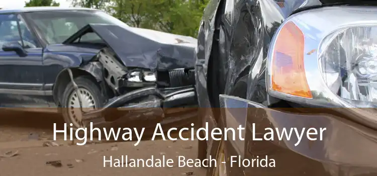 Highway Accident Lawyer Hallandale Beach - Florida