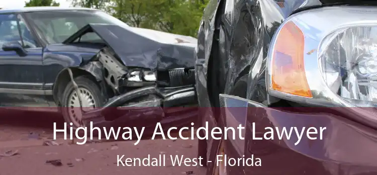 Highway Accident Lawyer Kendall West - Florida