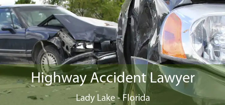 Highway Accident Lawyer Lady Lake - Florida