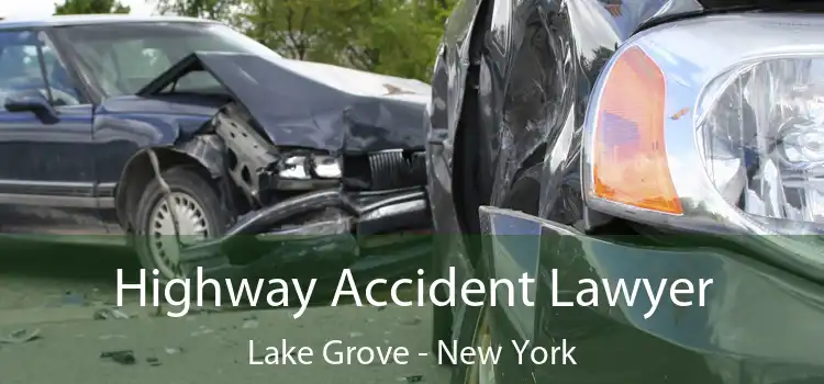 Highway Accident Lawyer Lake Grove - New York