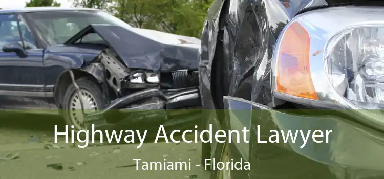 Highway Accident Lawyer Tamiami - Florida