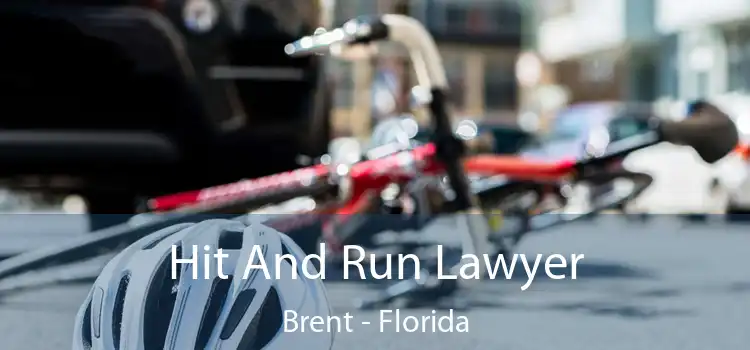 Hit And Run Lawyer Brent - Florida