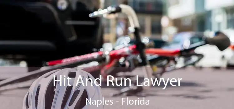 Hit And Run Lawyer Naples - Florida