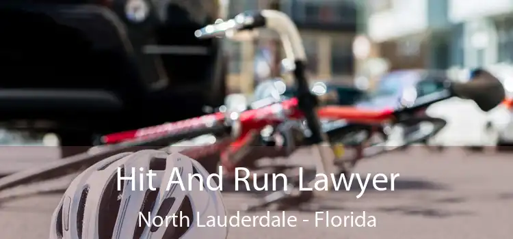 Hit And Run Lawyer North Lauderdale - Florida