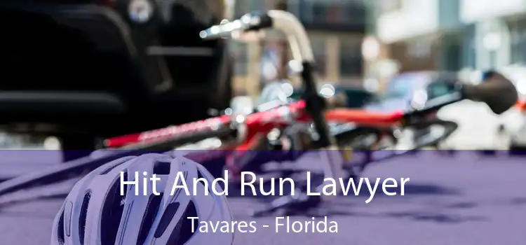 Hit And Run Lawyer Tavares - Florida