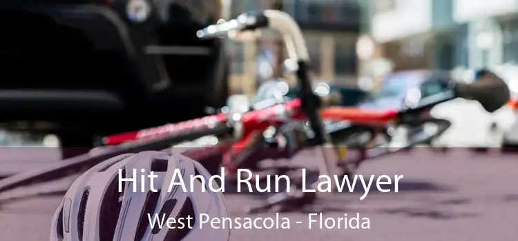 Hit And Run Lawyer West Pensacola - Florida