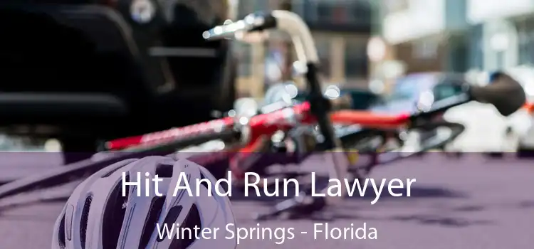 Hit And Run Lawyer Winter Springs - Florida