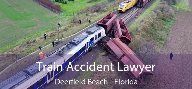 Train Accident Lawyer Deerfield Beach - Florida