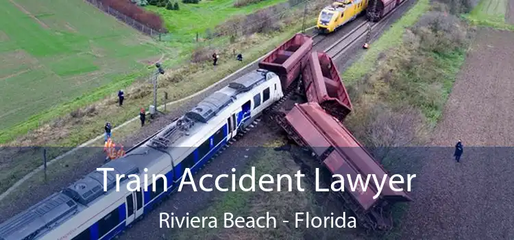 Train Accident Lawyer Riviera Beach - Florida