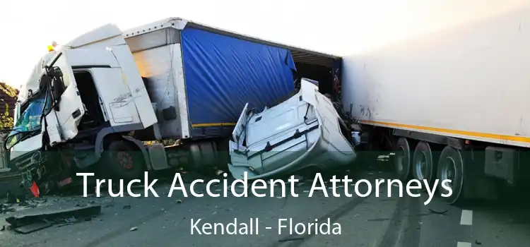 Truck Accident Attorneys Kendall - Florida