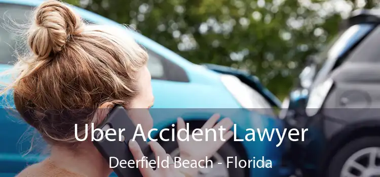 Uber Accident Lawyer Deerfield Beach - Florida