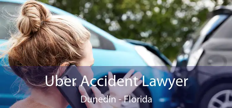 Uber Accident Lawyer Dunedin - Florida