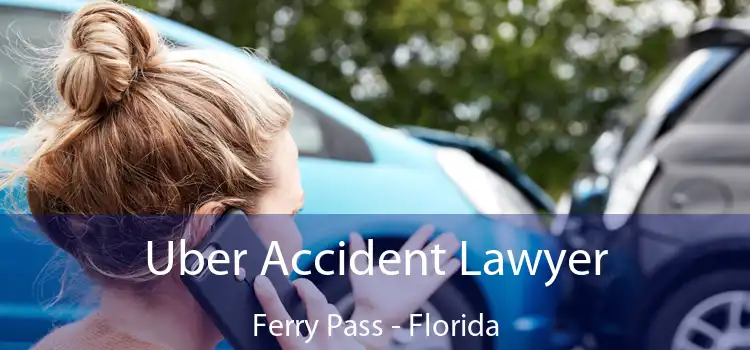 Uber Accident Lawyer Ferry Pass - Florida