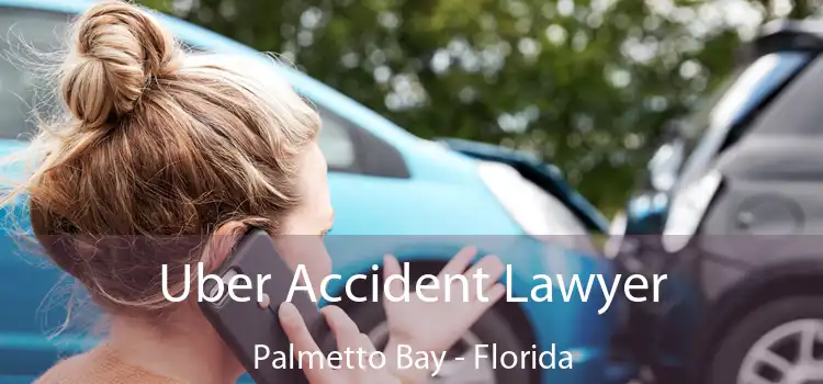 Uber Accident Lawyer Palmetto Bay - Florida